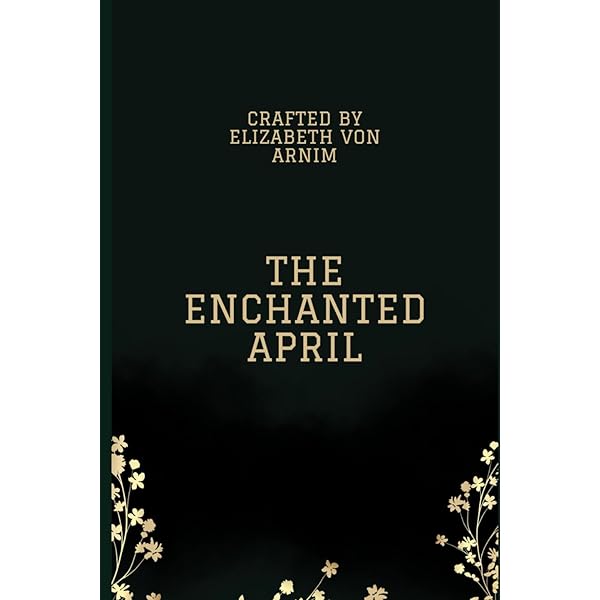 Amazon | The Enchanted April | Von Arnim, Elizabeth | Italy