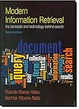 Modern Information Retrieval: The Concepts and Technology behind Search (2nd Edition)