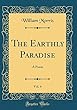The Earthly Paradise, Vol. 4: A Poem (Classic Reprint)
