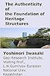 Characteristic Elements of Authenticity of Heritage Structures and Conservation for Integrity in Geotechnical Engineering