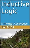 Inductive Logic: A Thematic Compilation (English Edition)