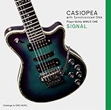 CASIOPEA plays Guitar MINUS ONE/SIGNAL