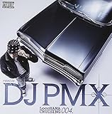 LocoHAMA CRUSING 004 mixed by DJ PMX