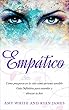 Empático: Cómo prosperar en la vida como persona sensible – Guía Definitiva para entender y abrazar tu don (Empath en Español/Spanish Book) (Spanish Edition)