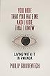 You Hide That You Hate Me and I Hide That I Know: Living with It in Rwanda