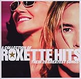 Collection Of Roxette Hits: Their 20 Greatest Songs