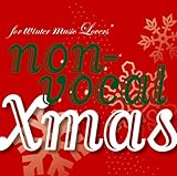 for winter music Lovers�`non-vocal Xmas