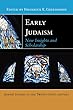 Early Judaism: New Insights and Scholarship (Jewish Studies in the Twenty-first Century)