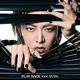 【《初回封入特典：PLAY BACKカード２枚》YT Version：５種からランダムで２種封入】PLAY BACK (SG) (TYPE：B) - YUTA