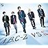 A.B.C-Z「VS 5(早期購入特典あり / 初回限定盤A)」