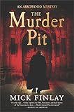 The Murder Pit (Arrowood Mystery)