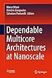 Dependable Multicore Architectures at Nanoscale