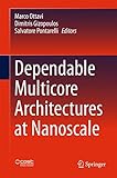 Dependable Multicore Architectures at Nanoscale