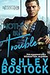 Nothing But Trouble (Irresistible Billionaires Book 1) (English Edition)