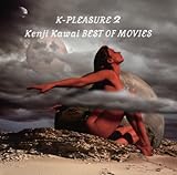 K�EPLEASURE2 Kenji Kawai BEST OF MOVIES