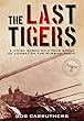 The Last Tigers