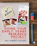 Doing Your Early Years Research Project: A Step by Step Guide