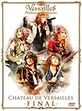 CHATEAU DE VERSAILLES -FINAL-