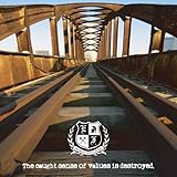 THE CAUGHT SENSE OF VALUES IS DESTROYED