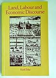 Land, Labour and Economic Discourse Land, Labour and Economic Discourse