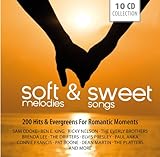 Soft Melodies & Sweet Songs: Hits & Evergreens For Romantic Moments