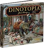 Dinotopia, A Land Apart from Time: 20th Anniversary Edition (Calla Editions)