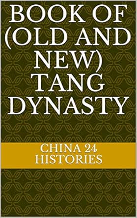 Amazon Co Jp Book Of Old And New Tang Dynasty 二十四史 旧唐书 新唐书 English Edition 電子書籍 24 Histories China 洋書