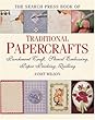 The Search Press Book of Traditional Papercrafts: Parchment Craft, Stencil Embossing, Paper Pricking, Quilling