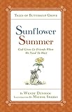 Sunflower Summer: God Gives Us Friends When We Need to Wait (Tales of Buttercup Grove) (English Edition)