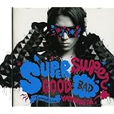 SUPERGOOD, SUPERBAD【通常盤】