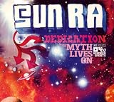 Sun Ra Dedication: Myth Lives on
