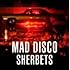 SHERBETS「MAD DISCO(初回生産限定盤)」