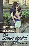 Histórias de lésbicas: Amor especial (Histórias de adultos) (Portuguese Edition)