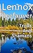 Trolls And Shamans - Kings And Ducks (English Edition)