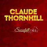 Claude Thornhill - Snowfall