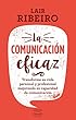 La comunicación eficaz / Effective Communication