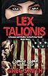Lex Talionis: "An Eye for an Eye" (Kramer & Shadow Crime Series Book 3) (English Edition)
