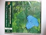FREAK OUT