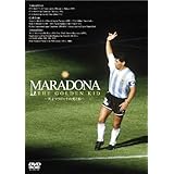 MARADONA THE GOLDEN KID ~天才マラドーナの光と影~ [DVD]