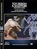Toy Design & Sculpture for Action Figures & Collectibles - Part 1