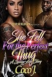 She Fell for the Perfect Thug: A Savage Love Story (English Edition)
