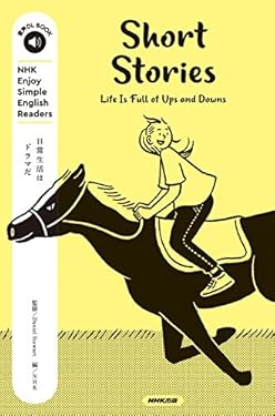 NHK Enjoy Simple English Readers　Short Stories　Life Is Full of Ups and Downs 音声DL BOOK