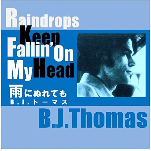 雨にぬれても / B.J.トーマス