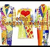 SING A POCKET BISCUITS