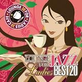For Ladies �J�t�F�ŗ���郉�E���W JAZZ BEST 20