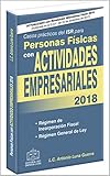 CASOS PRACTICOS DEL ISR PARA PERSONAS FISICAS CON ACTIVIDADES EMPRESARIALES 2018 (Spanish Edition)