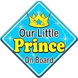 SWIRL OUR LITTLE PRINCE ON BOARD (like baby on board sign) Non Personalised novelty baby on board ca