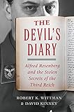 The Devil&apos;s Diary: Alfred Rosenberg and the Stolen Secrets of the Third Reich