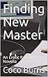 Finding New Master: An Erotic Romance Novella (English Edition)