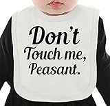 Don't Touch Me Peasant Funny Slogan ネクタイを有する有機ビブ Medium